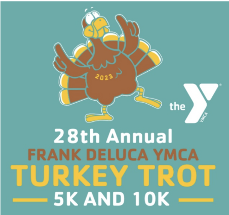 2023 Race Day Instructions for the 28th Annual Frank DeLuca YMCA Turkey Trot!